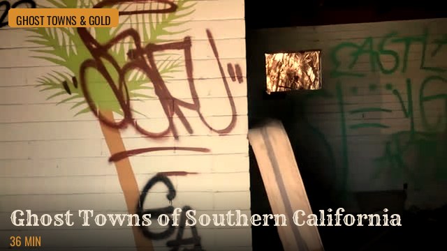 Ghost Towns of Southern California