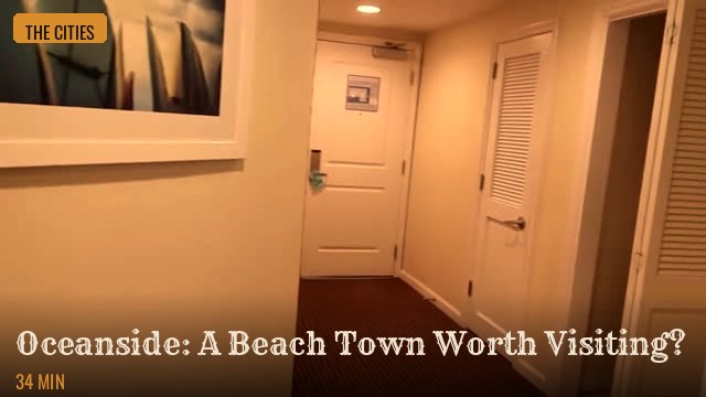 Oceanside: A Beach Town Worth Visiting?